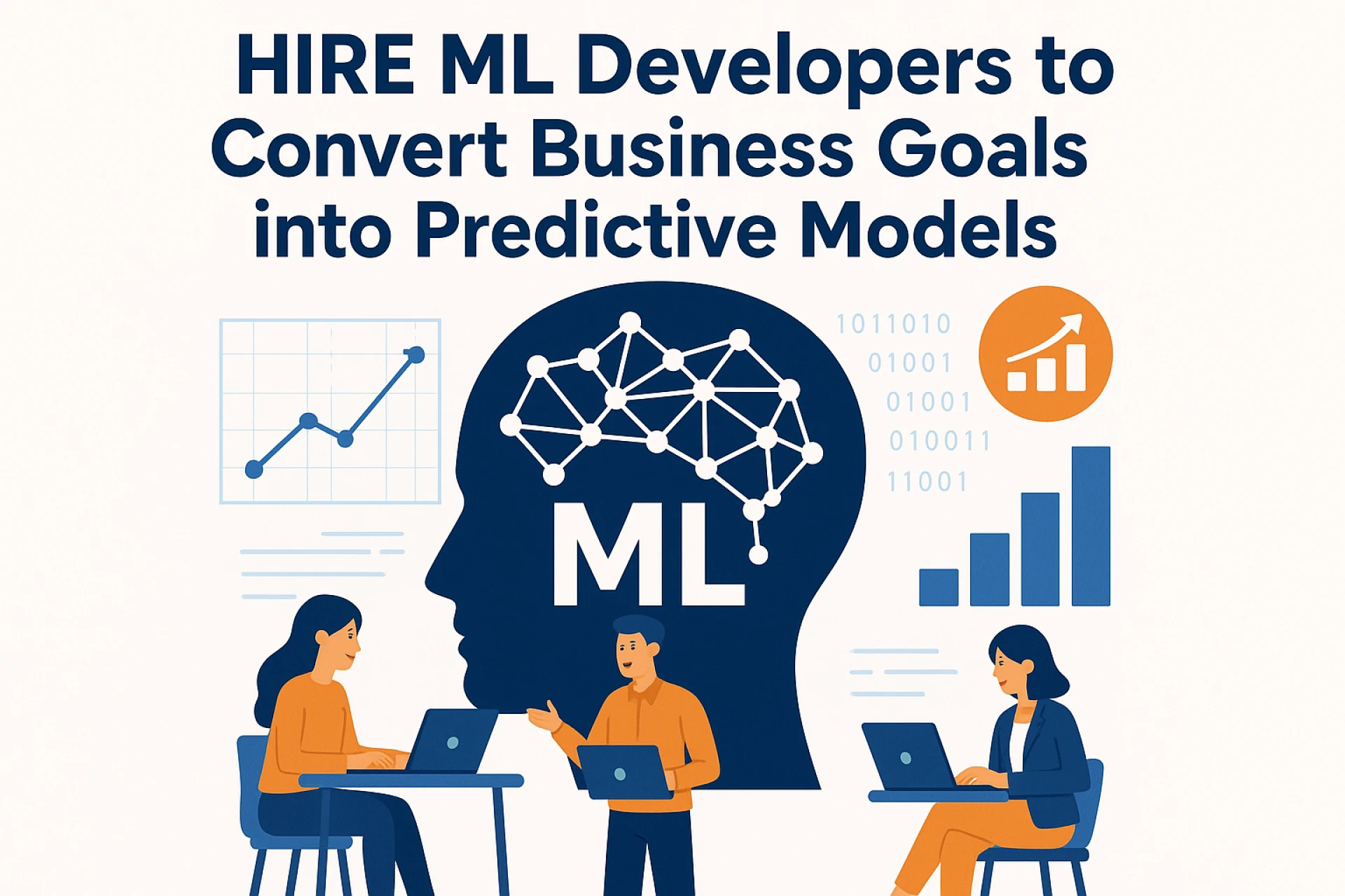 Hire ML Developers to Convert Business Goals into Predictive Models