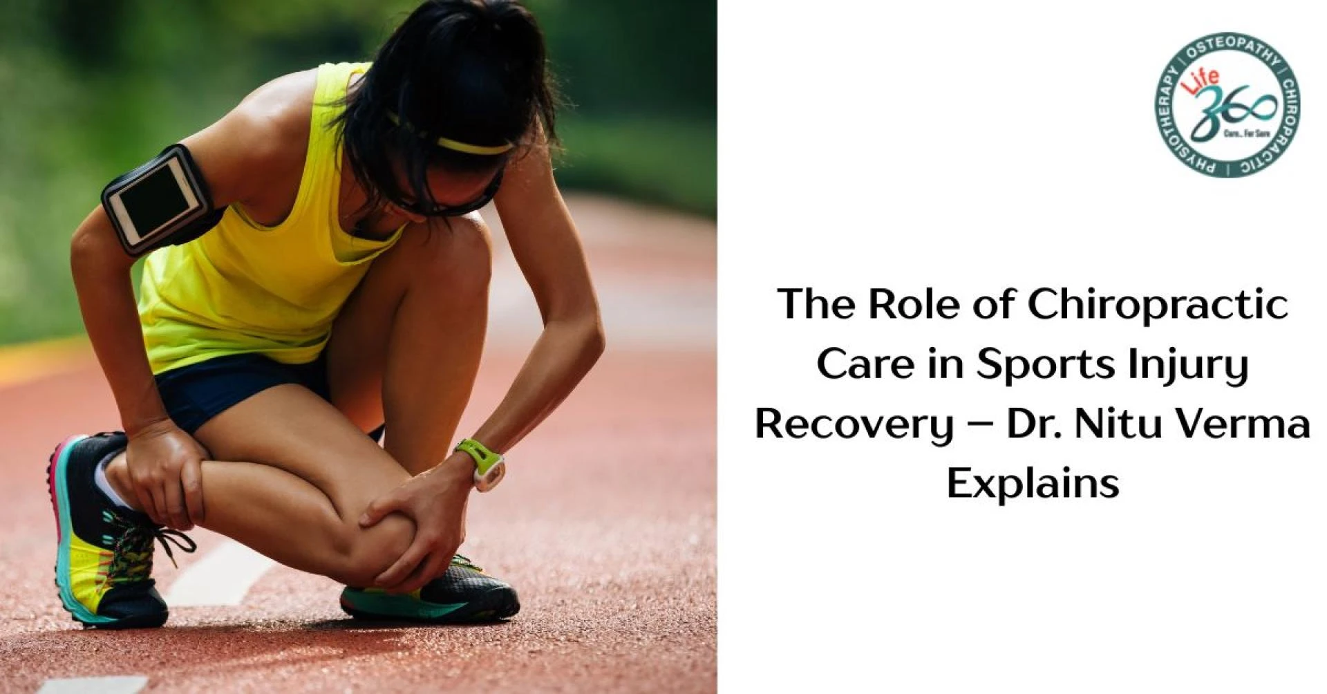 The Role of Chiropractic Care in Sports Injury Recovery – Dr. Nitu Verma Explains