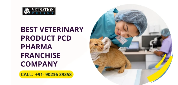 Best Veterinary Product PCD Pharma Franchise Company