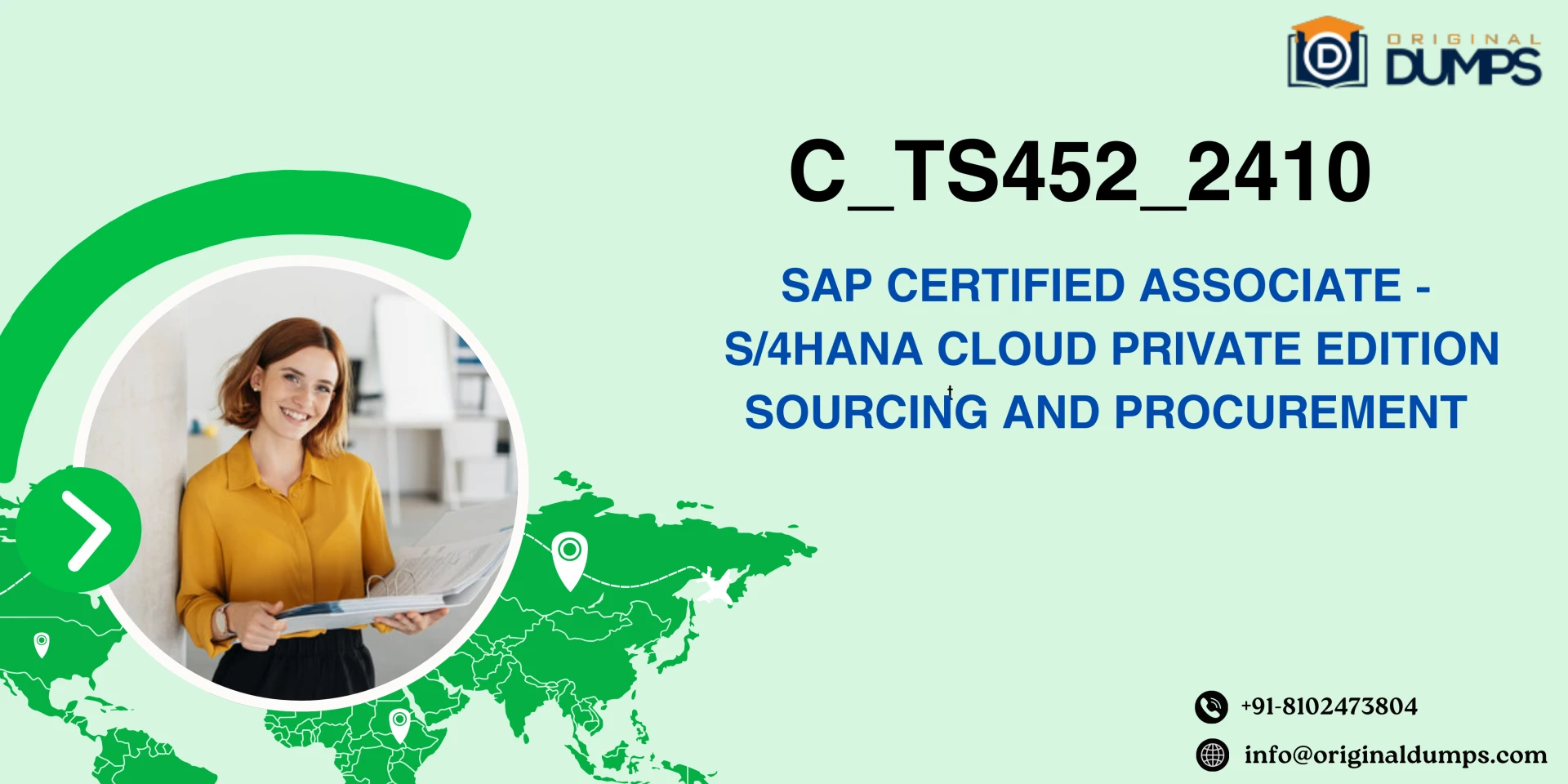 Proliferate the skills and knowledge of Sourcing and Procurement with SAP C_TS452_2410 Certificate.