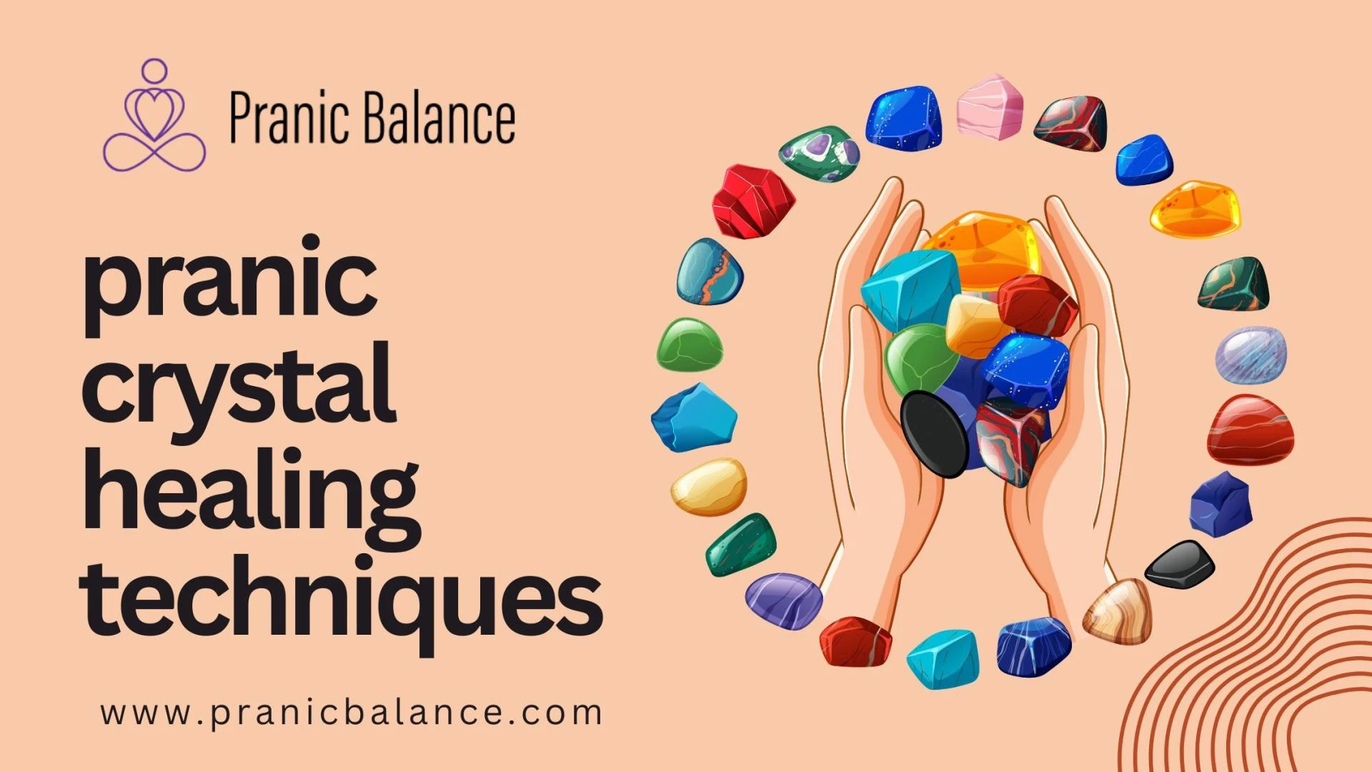 Top Pranic Crystal Healing Techniques Used in Pranic Healing