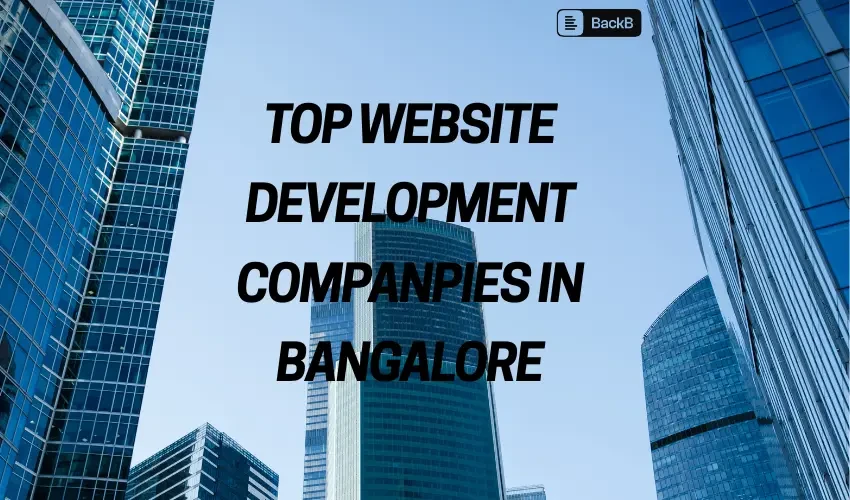 Top Website Development Companies in Bangalore for 2025