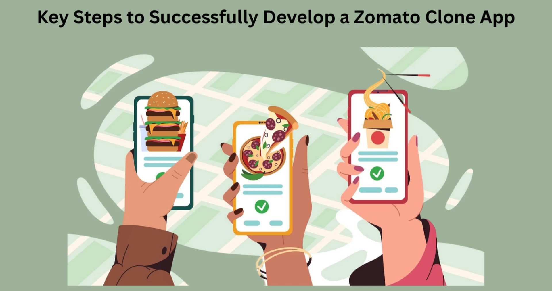 Key Steps to Successfully Develop a Zomato Clone App