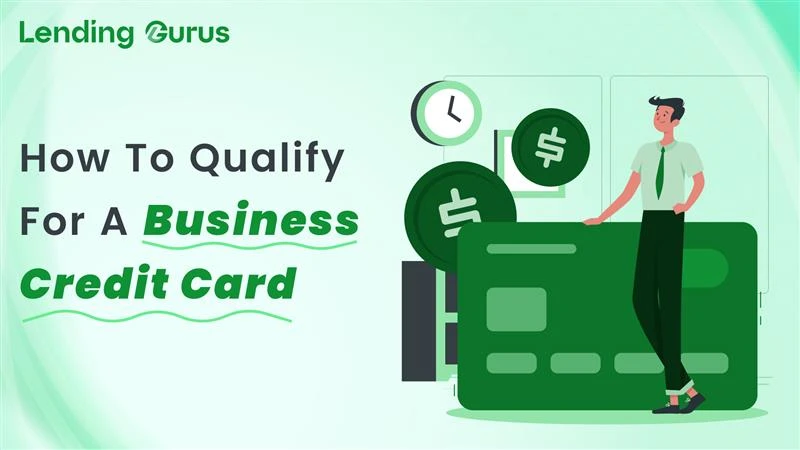 Business Credit Card Eligibility: How to Qualify