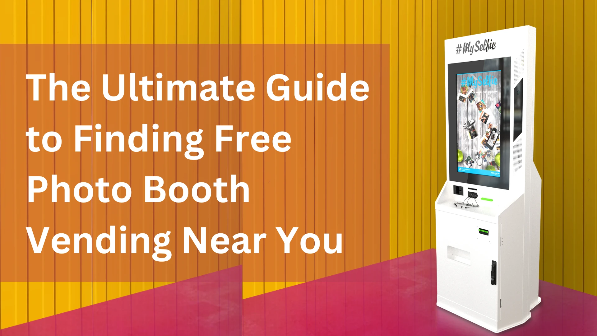 The Ultimate Guide to Finding Free Photo Booth Vending Near You