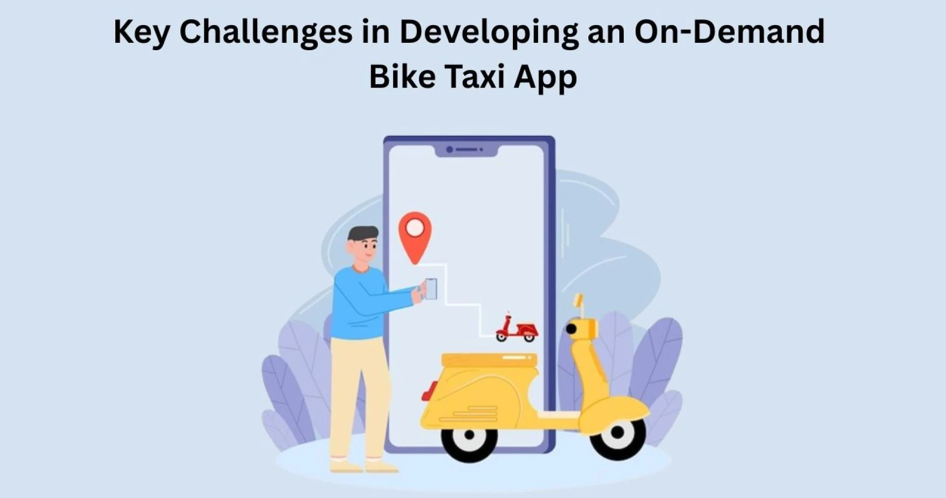 Key Challenges in Developing an On-Demand Bike Taxi App