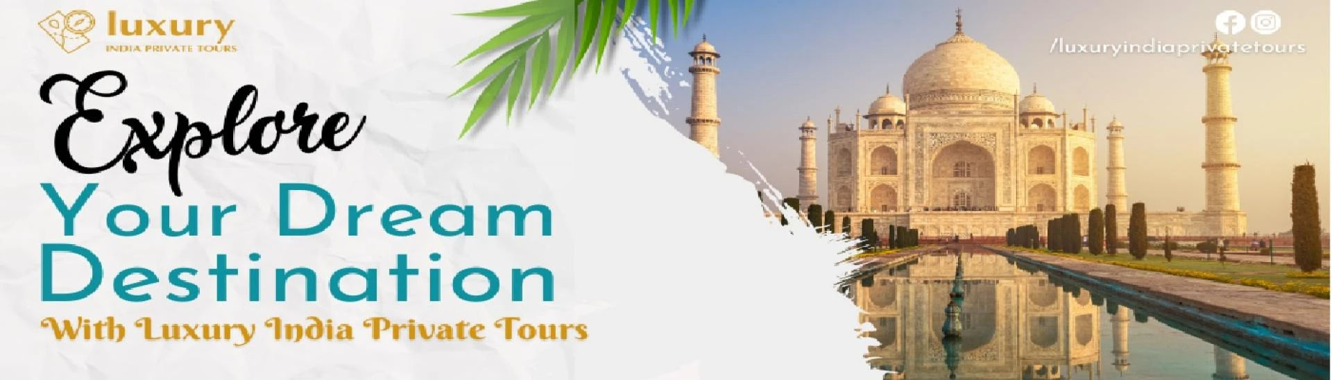 Top 7 Must-Visit Destinations on Your India Luxury Trip