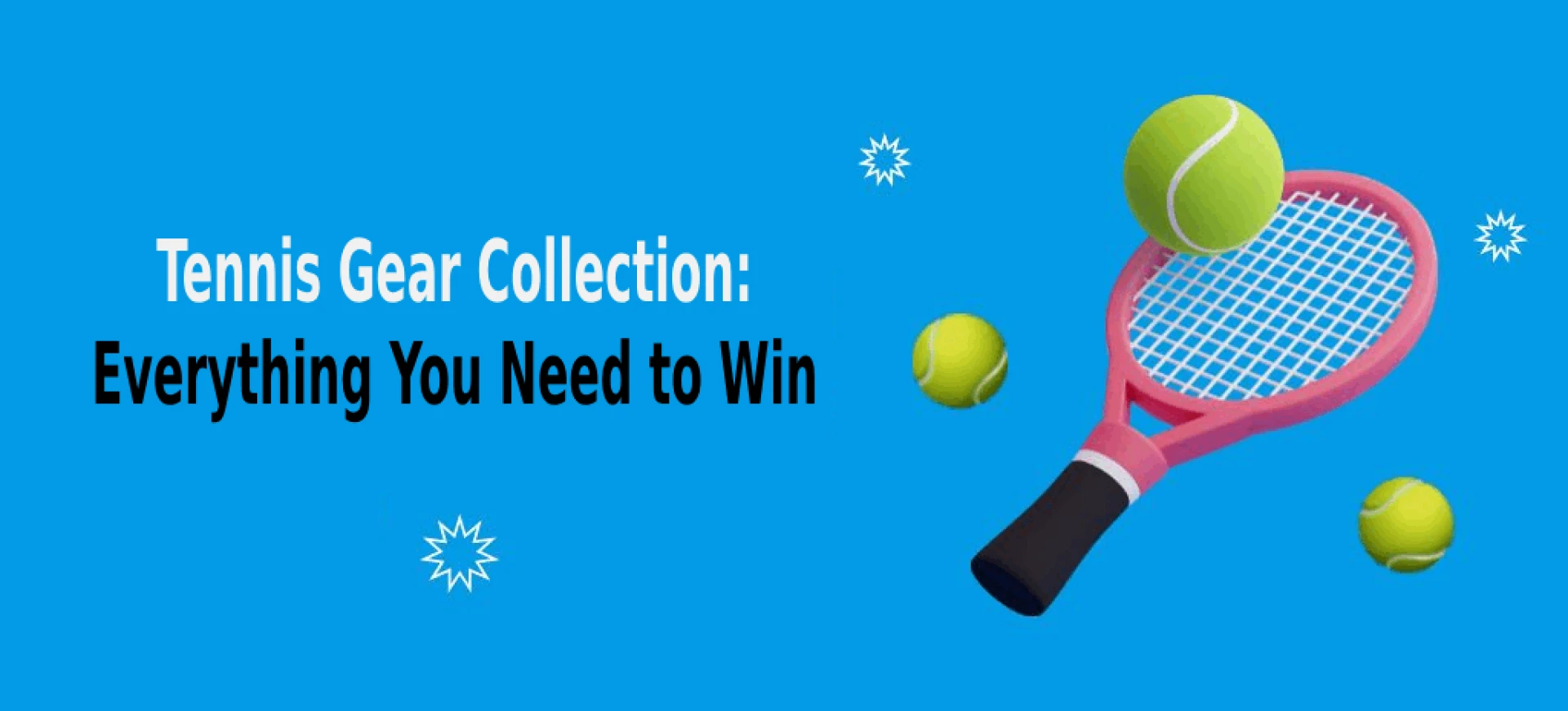 Upgrade Your Tennis Kit: Best Gear Collection for Every Budget