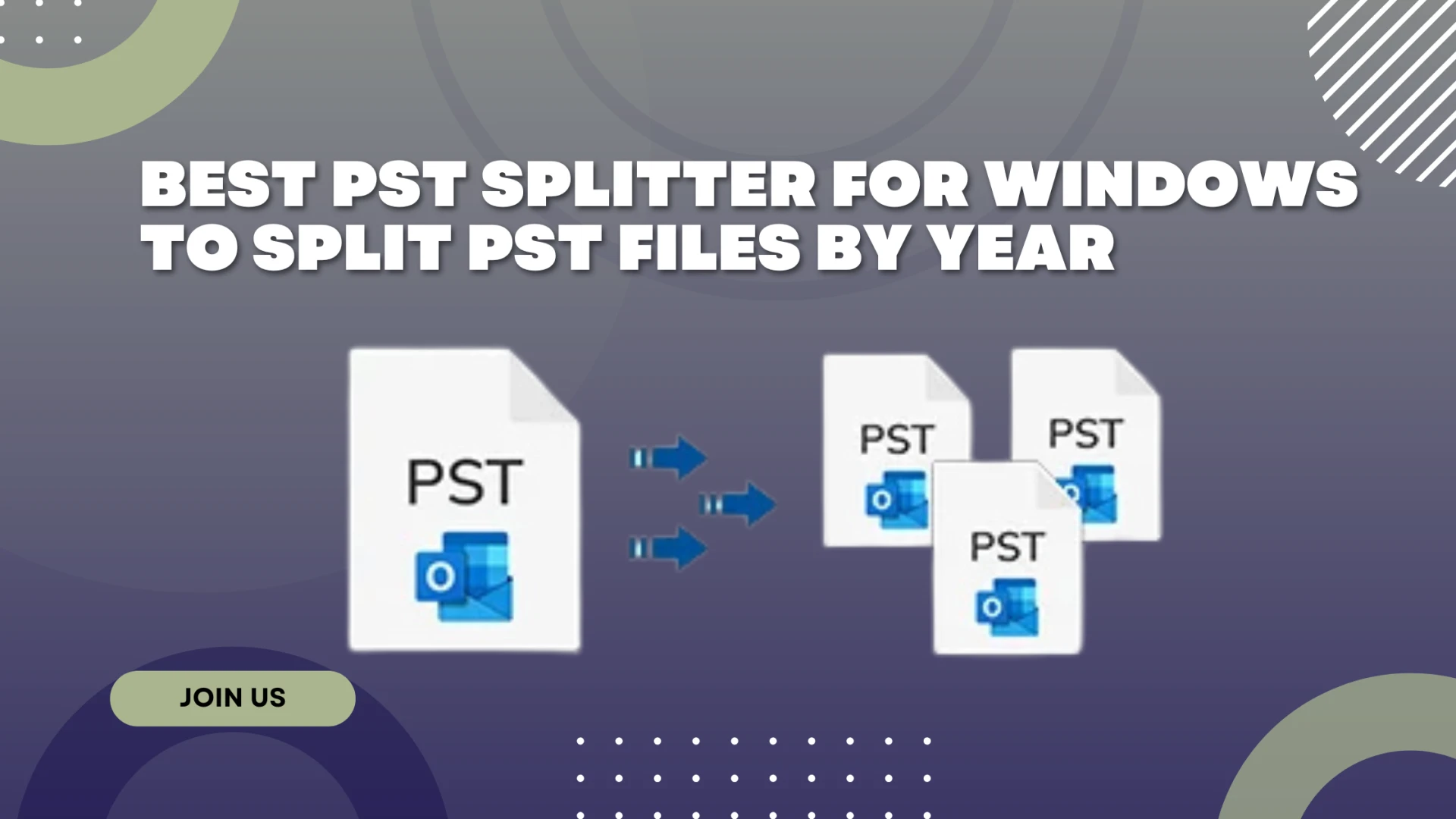 Best PST Splitter for Windows to Split PST Files by year