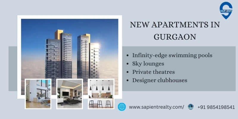 The Ultimate Guide to New Apartments in Gurgaon - Sapient Realty