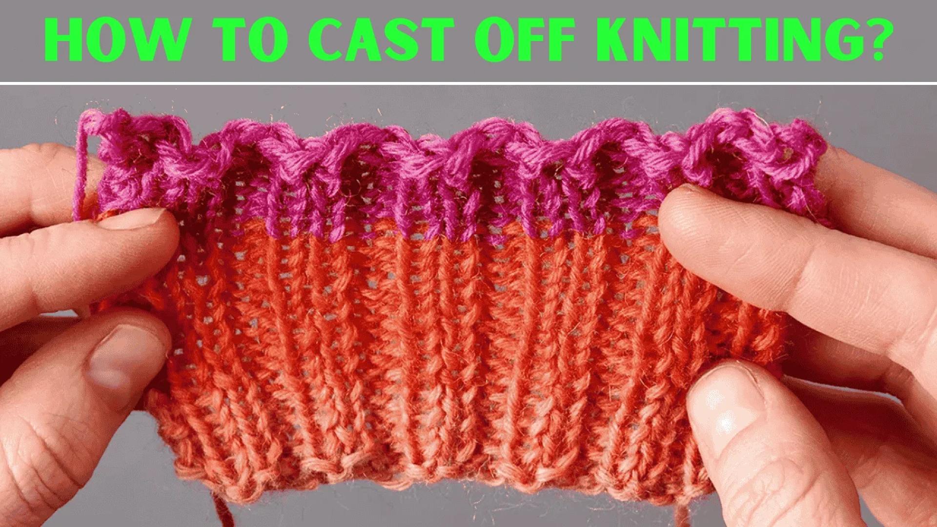 CAST OFF KNITTING