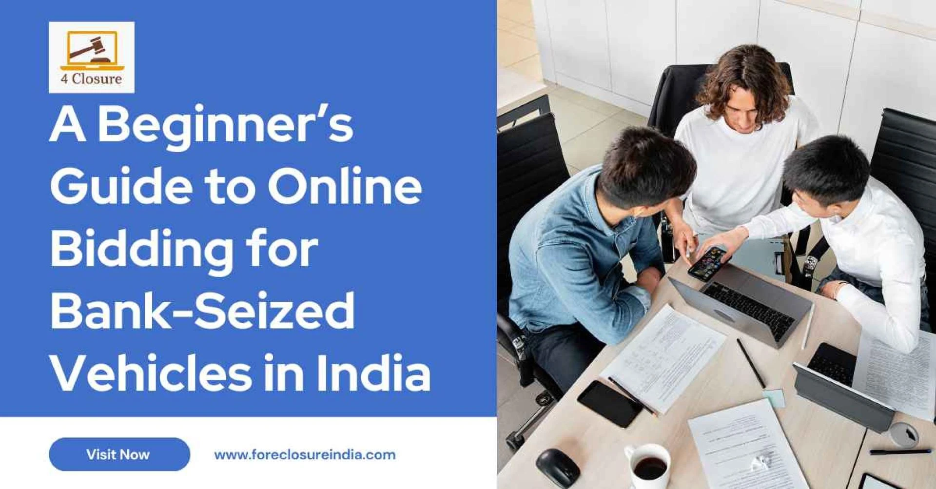 Foreclosureindia: A Beginner’s Guide to Online Bidding for Bank-Seized Vehicles in India