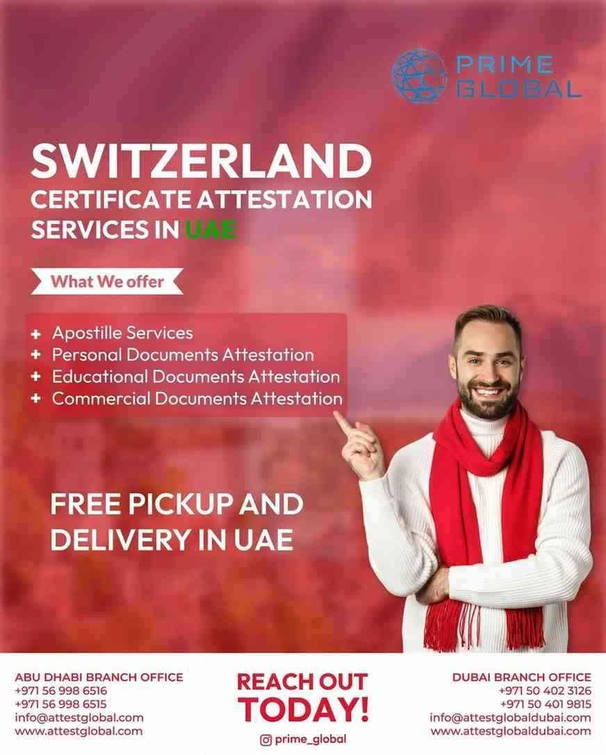 Switzerland Document Attestation Services in the UAE: A Comprehensive Guide