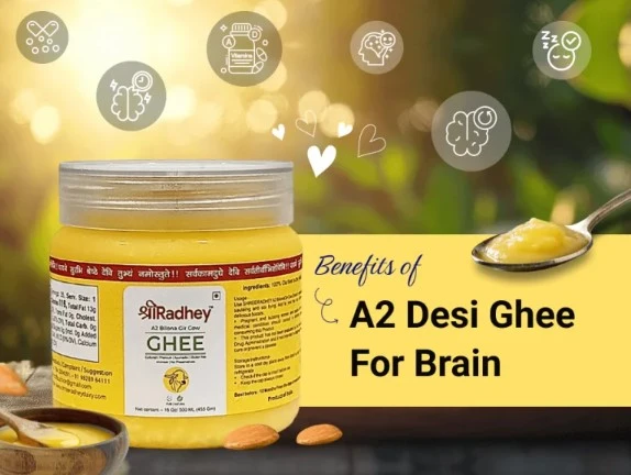 Why A2 Desi Ghee Is a Superfood for Your Brain