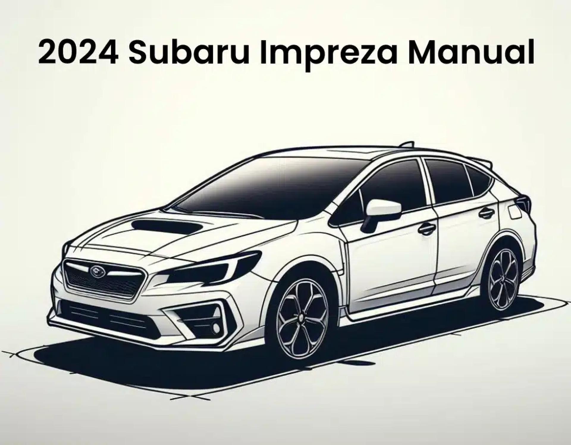 2024 Subaru Impreza Repair Manual: The Key to Smooth Performance