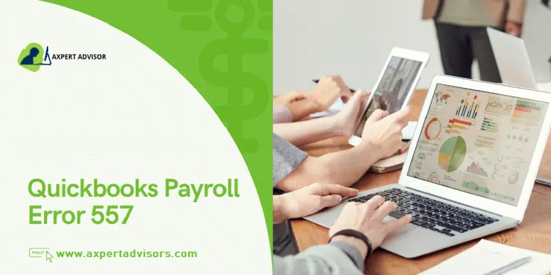 Resolve QuickBooks Payroll Error Code 557: A How-To Guide