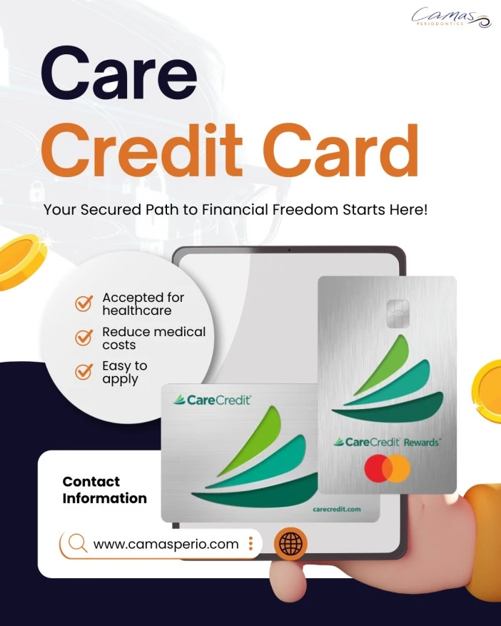 Why Choose CareCredit Card Service at Camas Periodontics to Pay Medical Bills ?