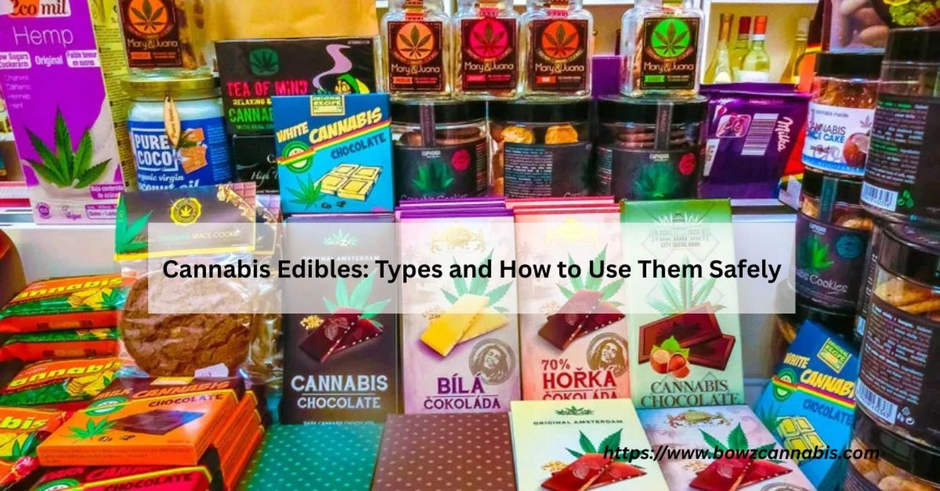 Cannabis Edibles: Types and How to Use Them Safely