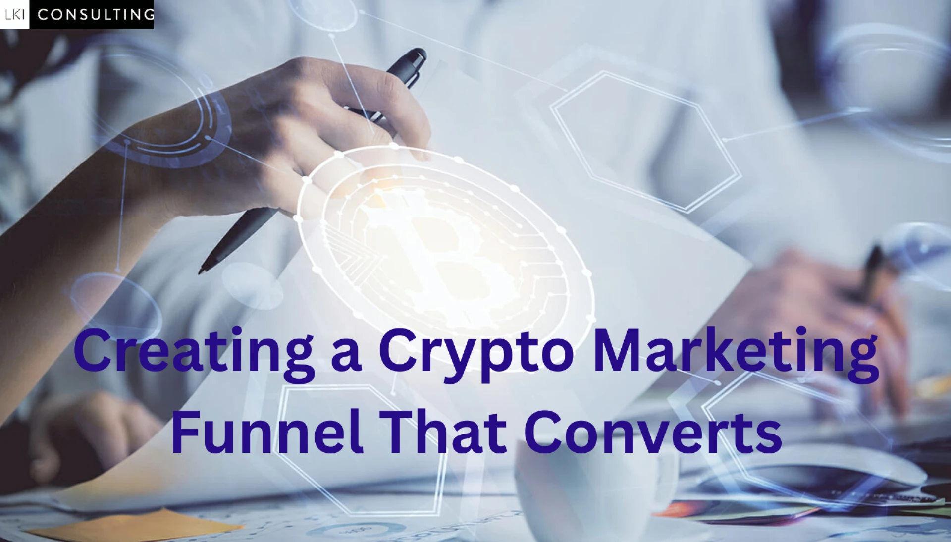 Creating a Crypto Marketing Funnel That Converts