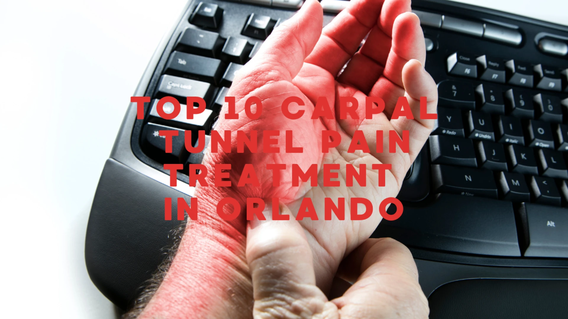 10 Carpal Tunnel Pain Treatments