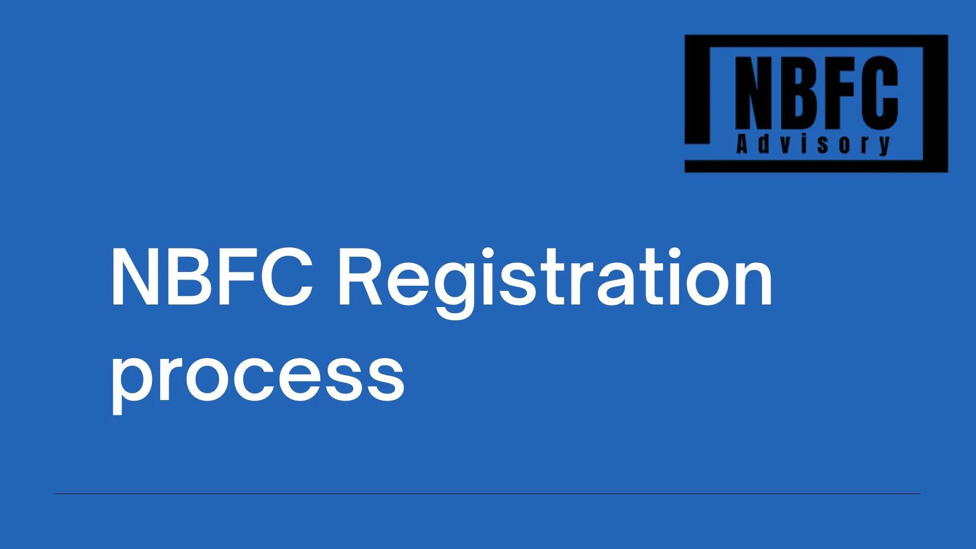 NBFC Registration process: Step by Step Guide