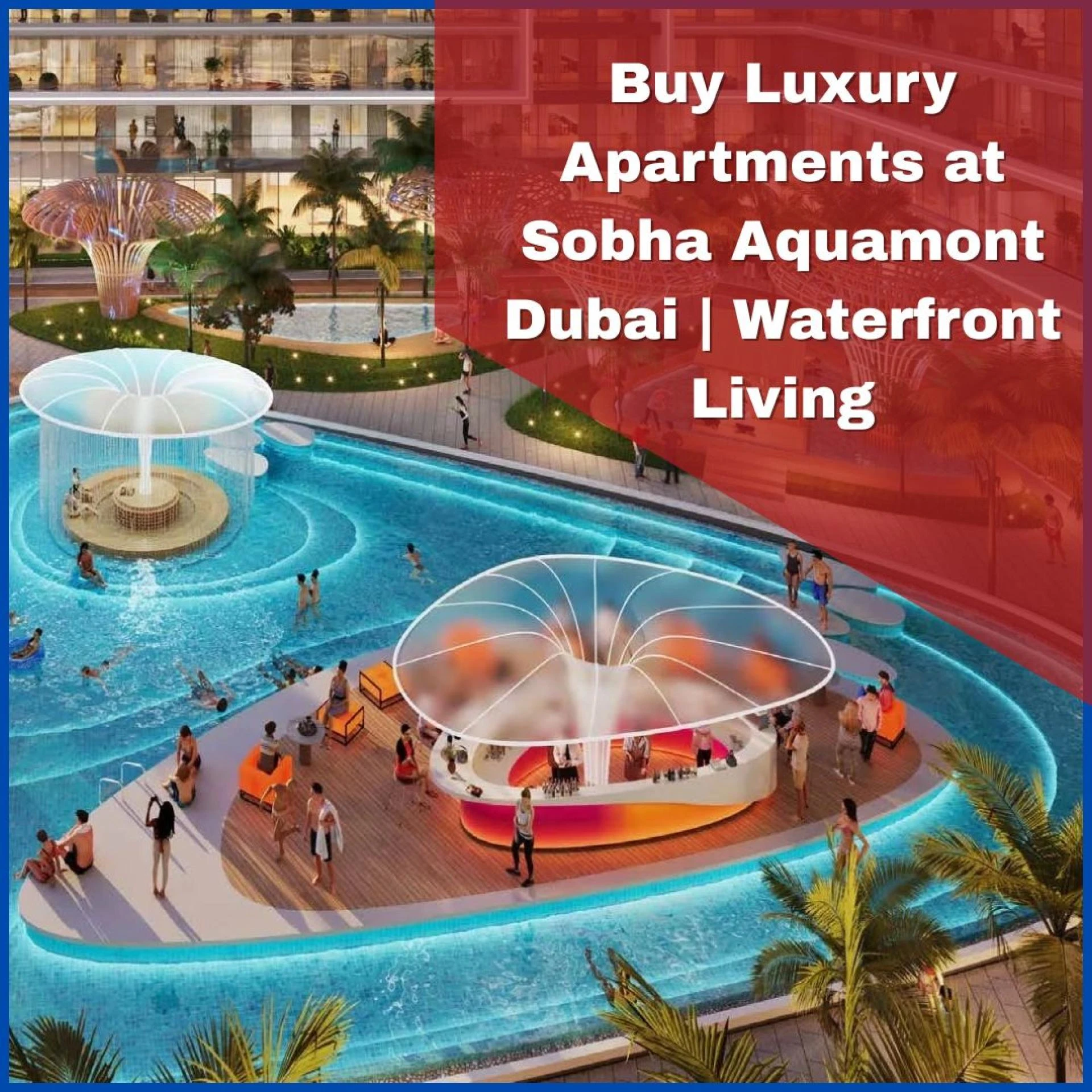Sobha Aquamont: A New Era of Waterfront Living in Umm Al Quwain