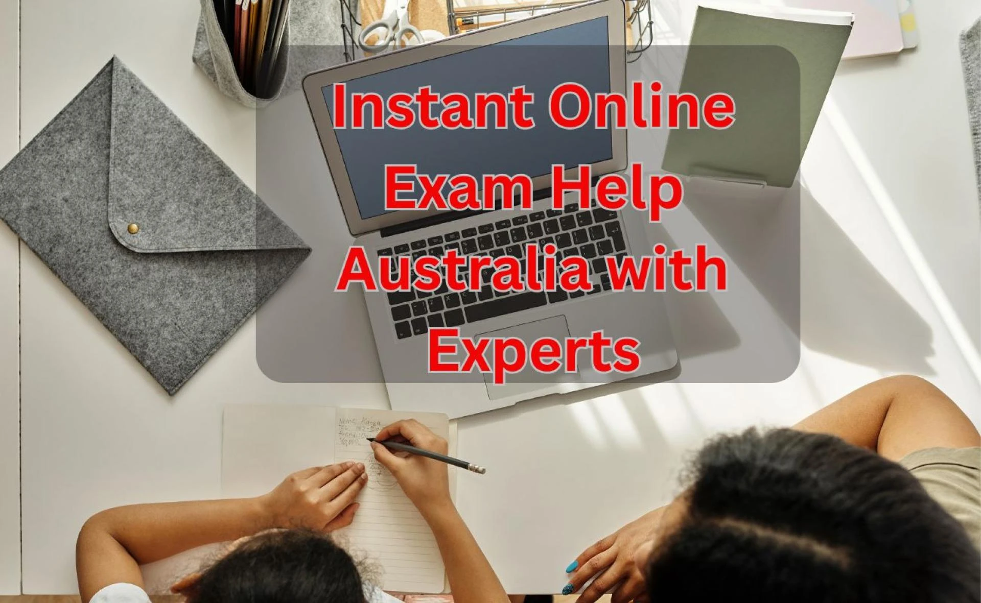 Instant Online Exam Help Australia with Experts