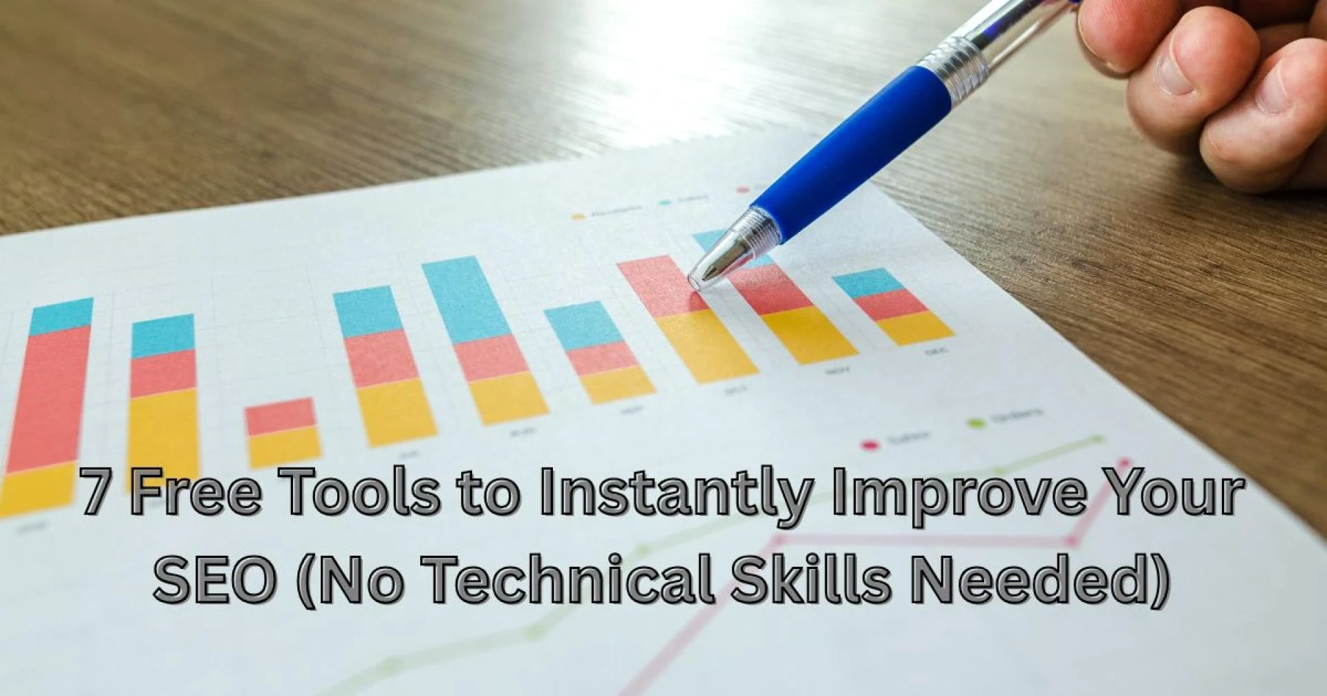 7 Free Tools to Instantly Improve Your SEO (No Technical Skills Needed)