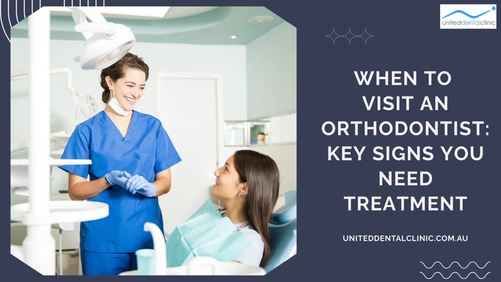 When to Visit an Orthodontist: Key Signs You Need Treatment