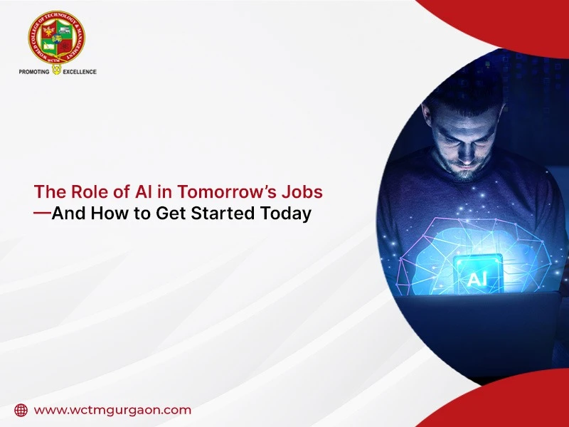 The Role of AI in Tomorrow’s Jobs—And How to Get Started Today