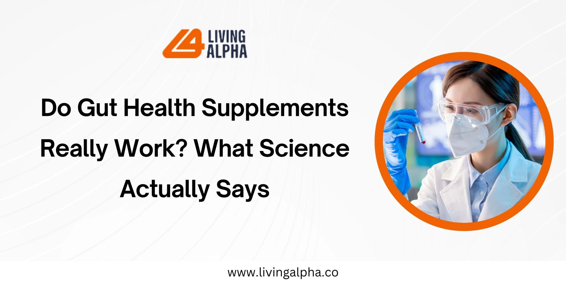 Do Gut Health Supplements Really Work? What Science Actually Says