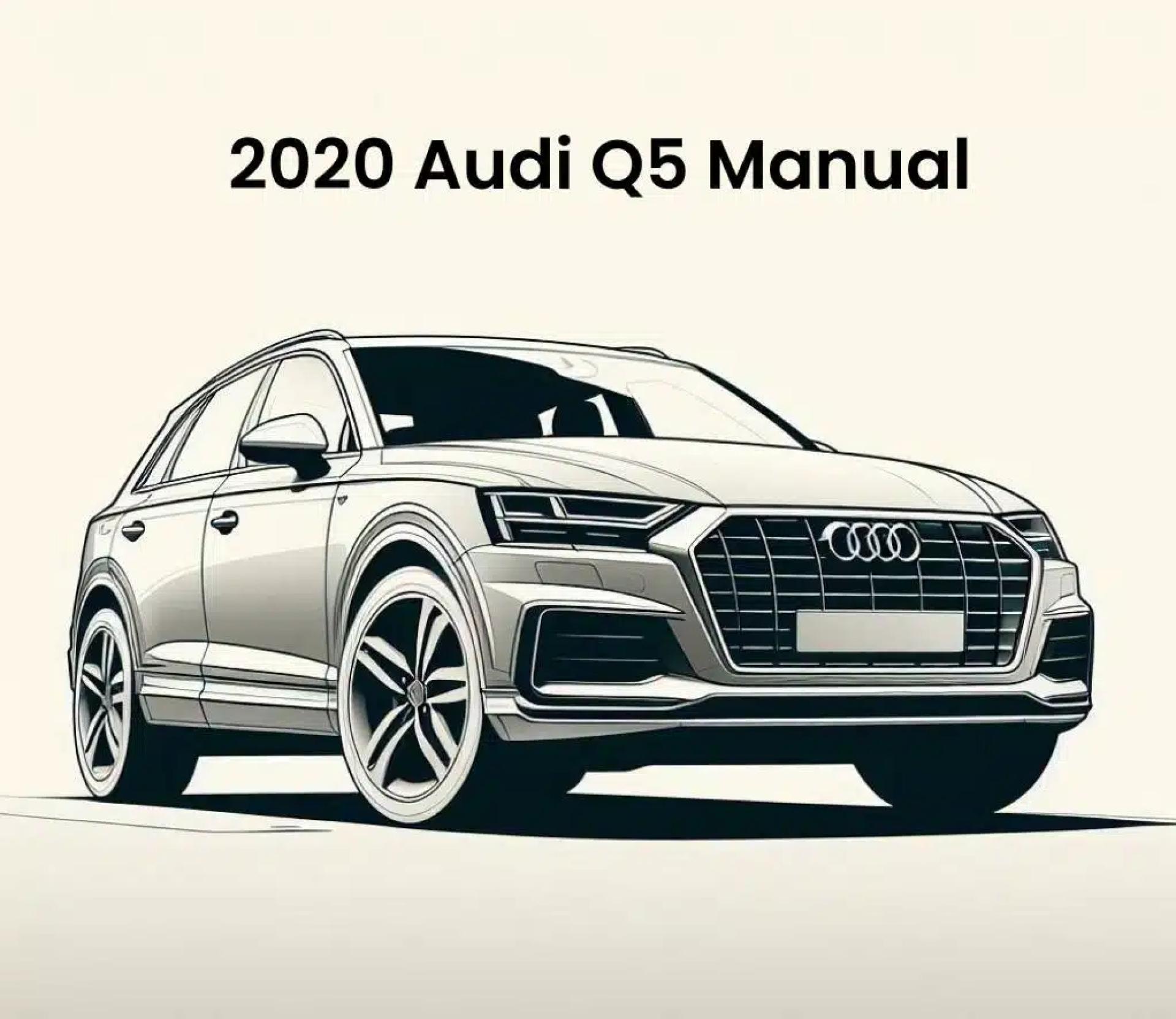2020 Audi Q5 Repair Manual: Your Complete DIY Guide