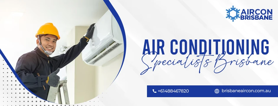 Your Trusted Air Conditioning Specialists in Brisbane – Aircon Brisbane