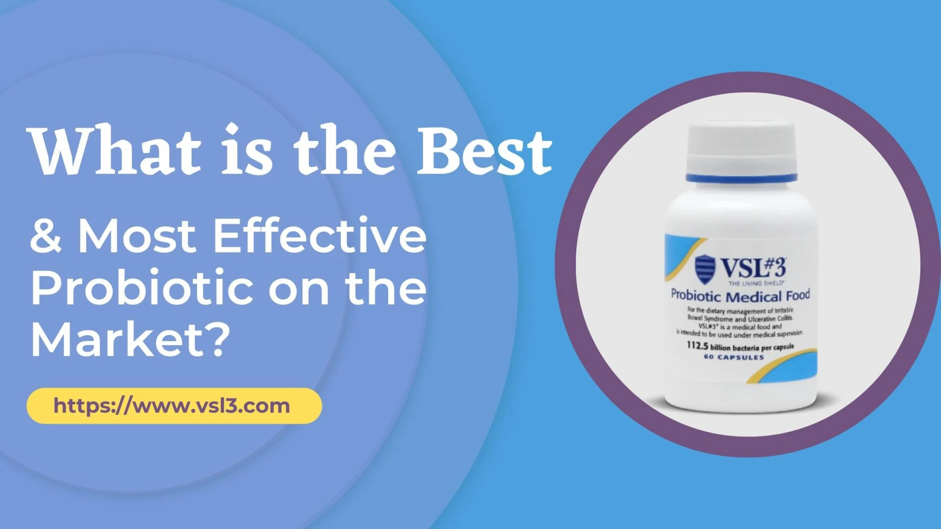 VSL#3® Probiotic: Why It’s a Top Choice for Gut Health in 2025