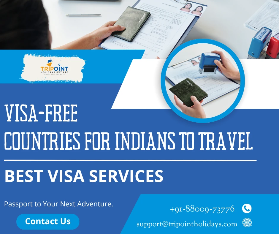 Visa-Free Countries for Indians to Travel | Best Visa Services