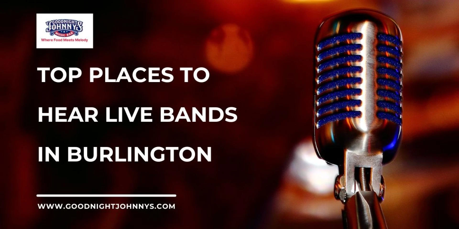 Top Places to Hear Live Bands in Burlington