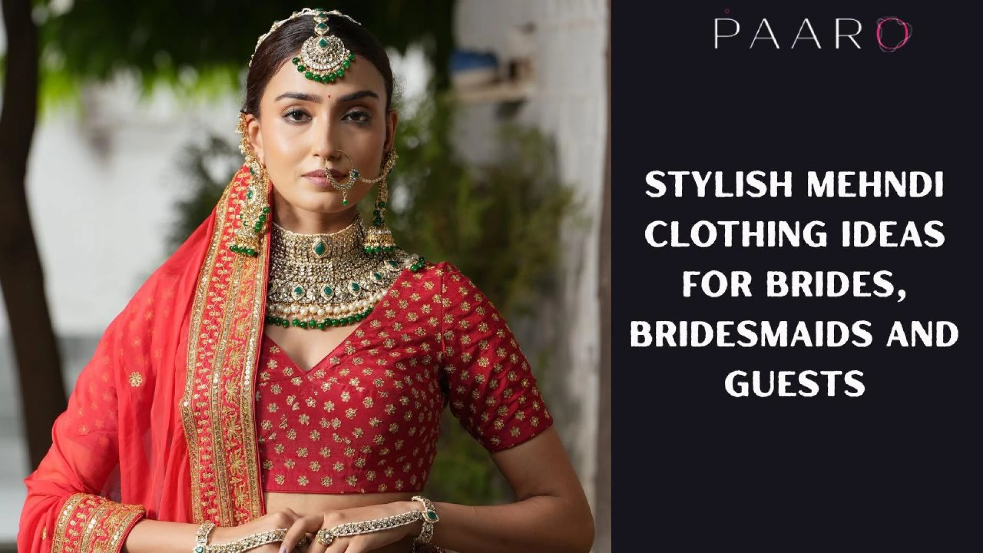 Stylish Mehndi Clothing Ideas for Brides, Bridesmaids and Guests