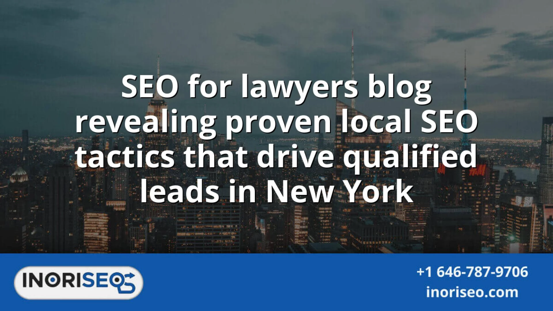 Draft: My Post TitleSeo for lawyers blog revealing proven local SEO tactics that drive qualified leads in New York