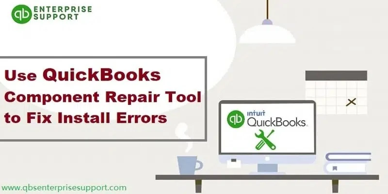 QuickBooks Component Repair Tool - Fix Installation
