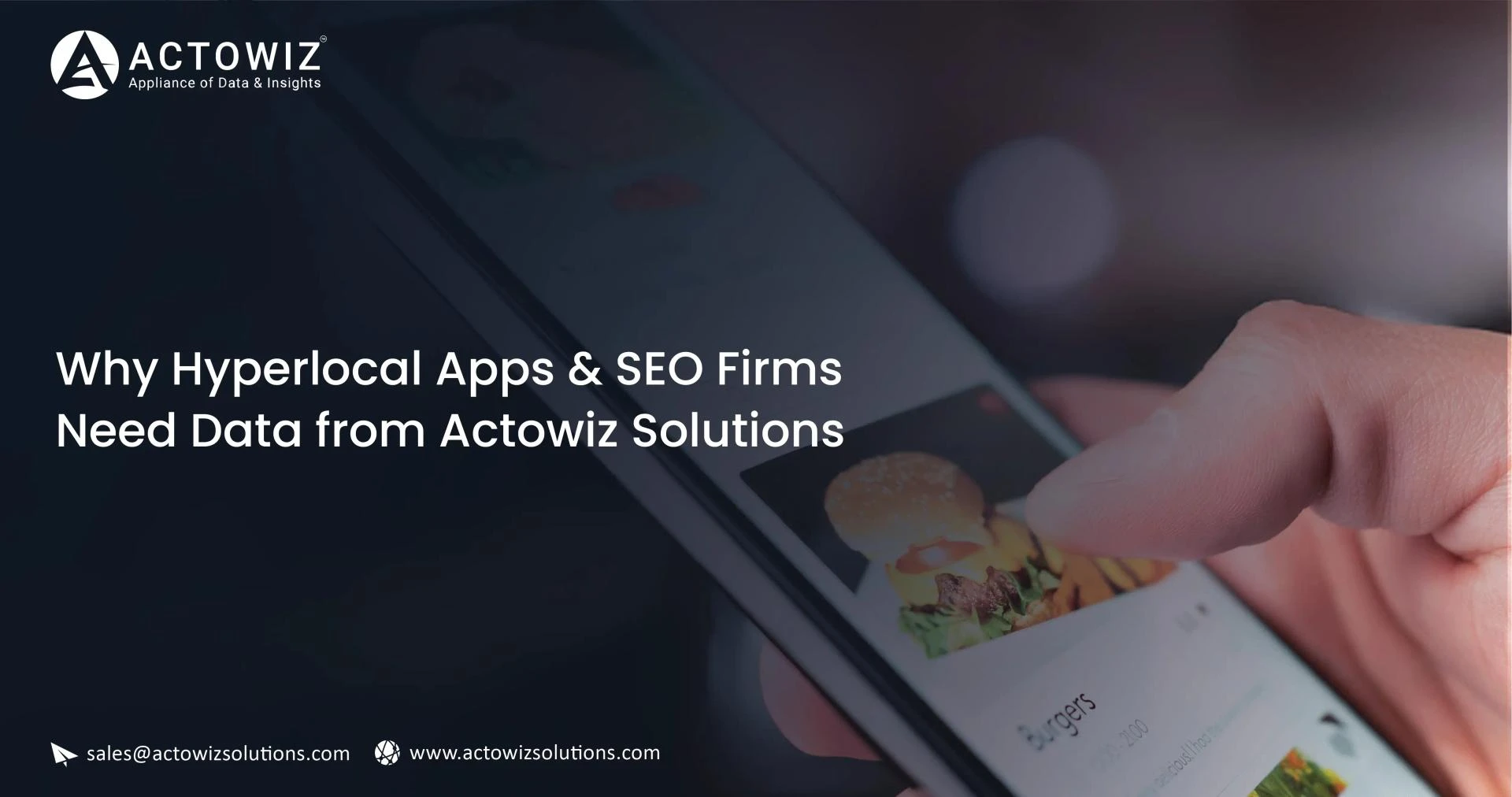 Why Hyperlocal Apps & SEO Firms Need Data from Actowiz Solutions