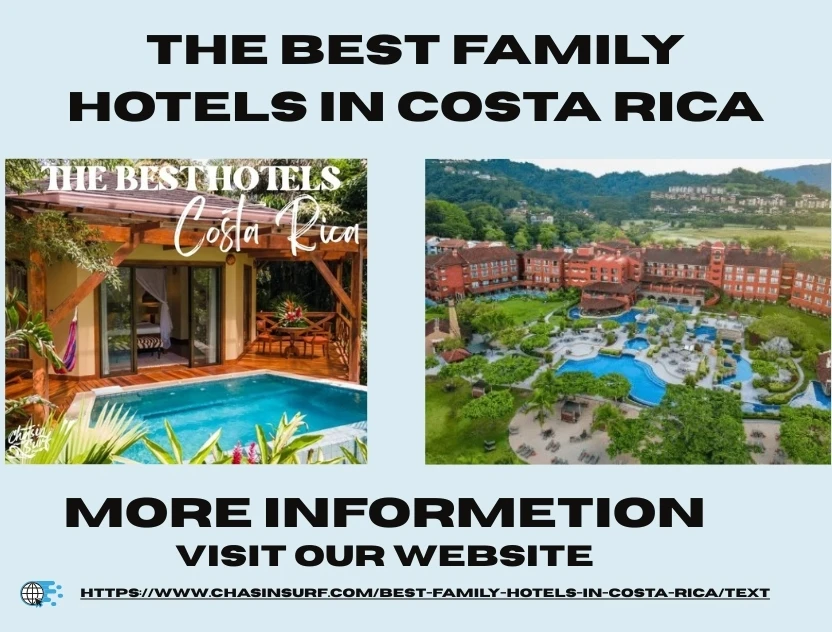 Stress-Free Stays: Best Family Hotels in Costa Rica for 2025