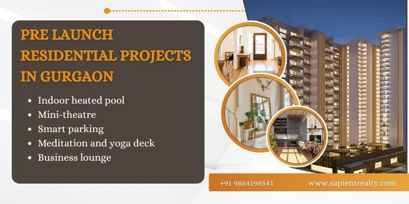 Sapient Realty Pre Launch Residential Projects in Gurgaon – A Smart Investment Move