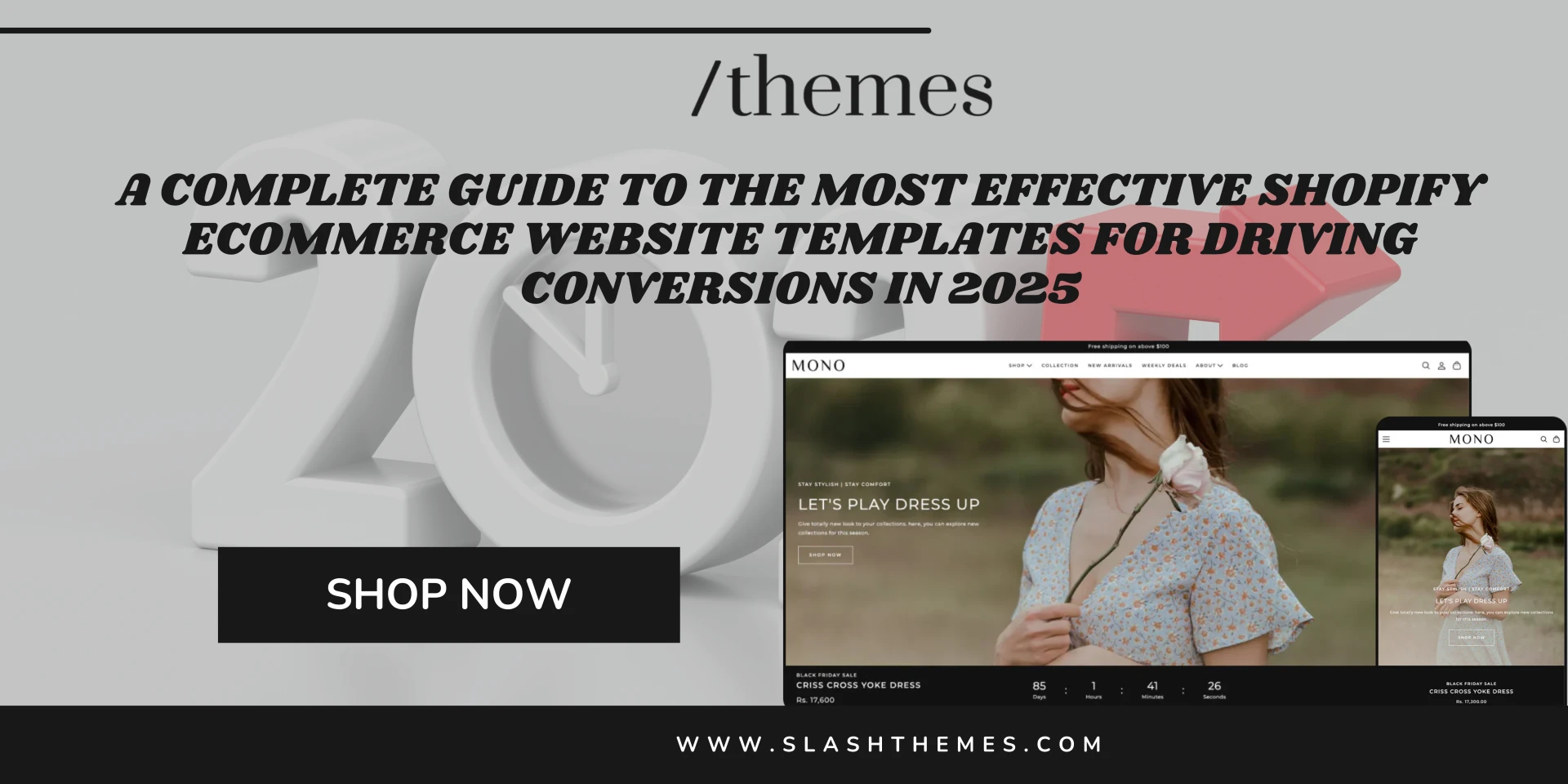A Complete Guide to the Most Effective Shopify eCommerce Website Templates for Driving Conversions in 2025