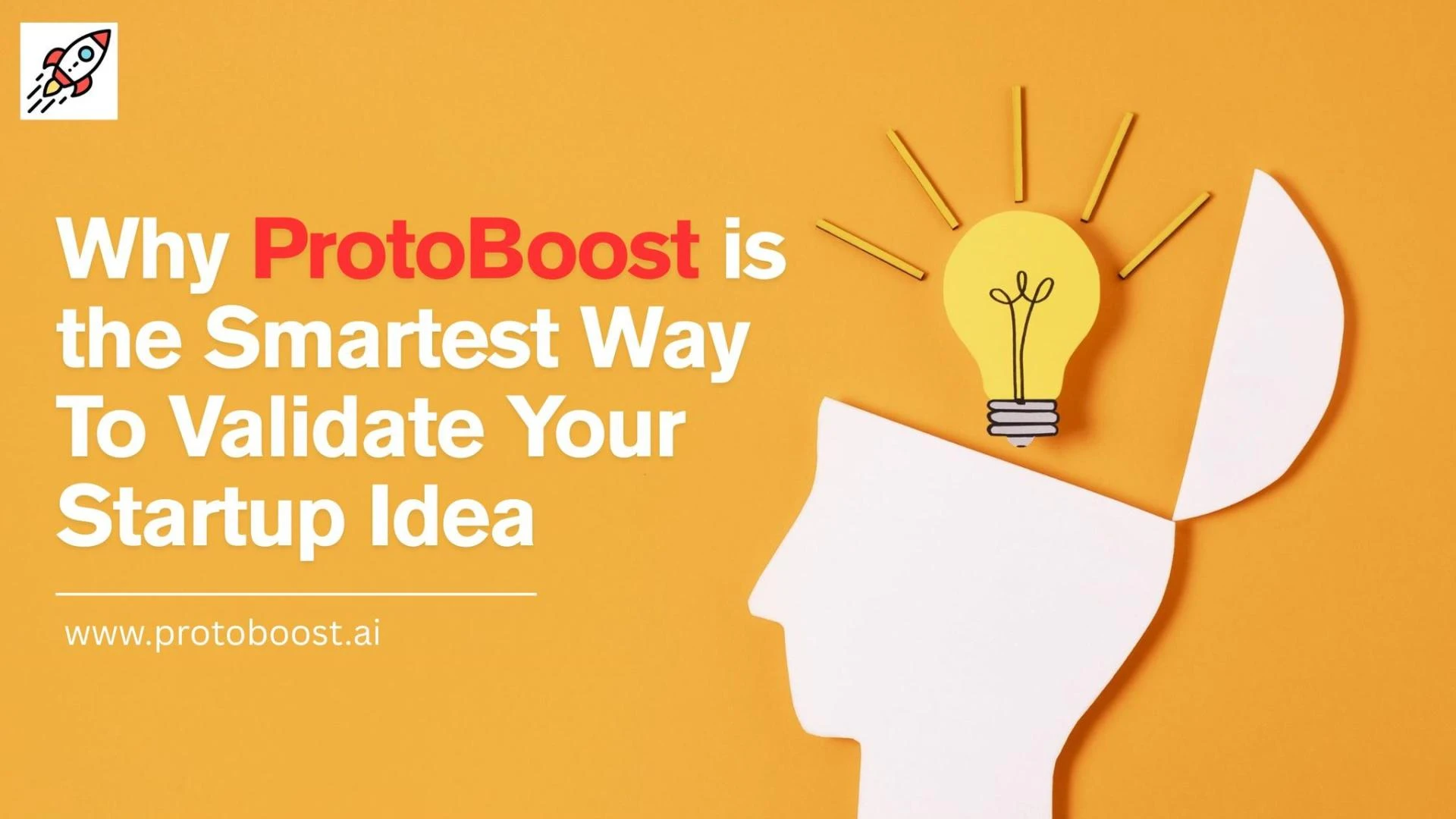 Why ProtoBoost is the Smartest Way to Validate Your Startup Idea