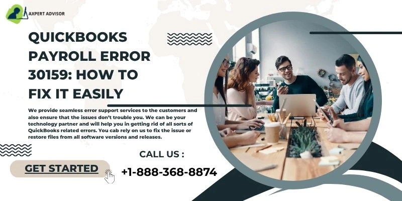 QuickBooks Payroll Error 30159: How to Fix It Easily