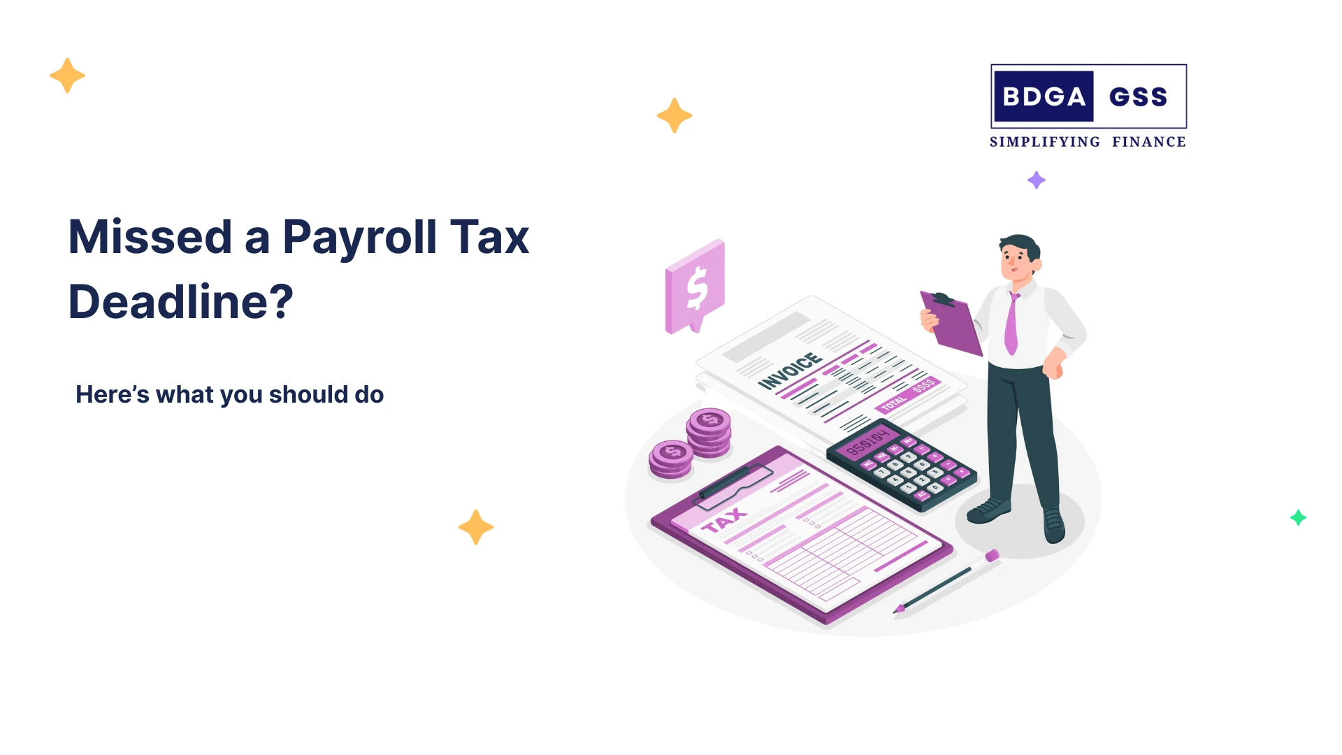 Missed a Payroll Tax Deadline? Here’s what you should do