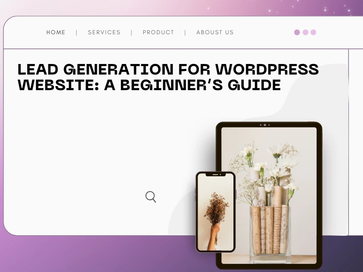 Lead Generation for WordPress website A Beginners Guide