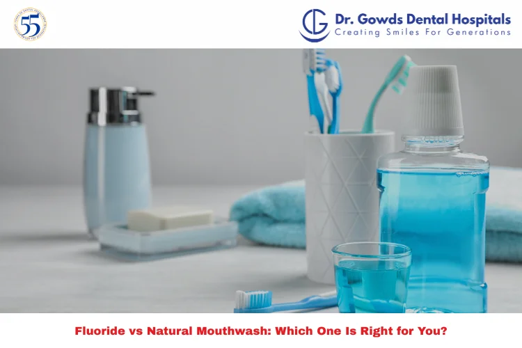 Fluoride or Natural Mouthwash: Which One Should You Trust?