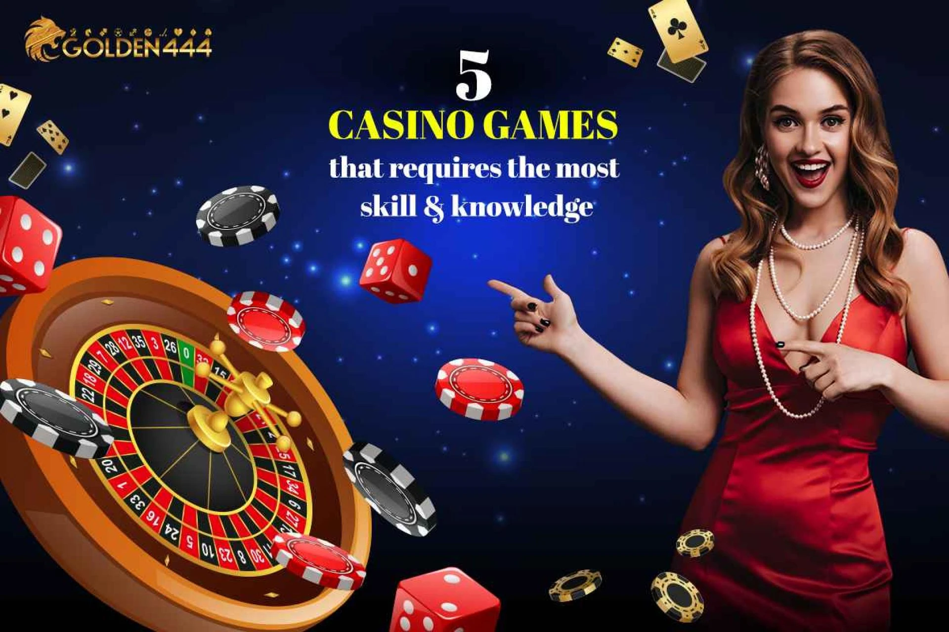 5 Casino Games That Require the Most Skill and Knowledge
