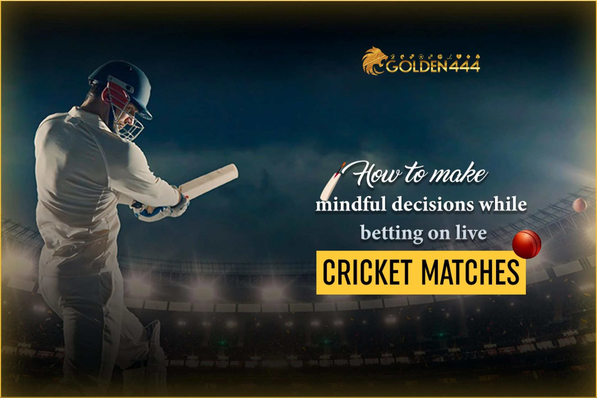 How to Make Informed Decisions While Betting on Live Cricket Matches
